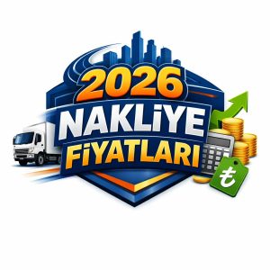 2026 nakliye fiyatları şehirler arası taşımacılık ücretleri